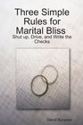 Three SImple Rules for Marital Bliss