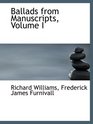 Ballads from Manuscripts Volume I
