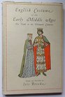 English Costume of the Early Middle Ages The Tenth to the Thirteenth Centuries
