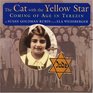 The Cat With The Yellow Star Coming of Age in Terezin