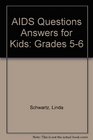 AIDS Questions Answers for Kids Grades 56