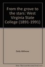 From the grove to the stars West Virginia State College