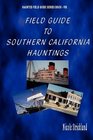 Field Guide to Southern California Hauntings