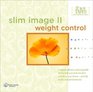 Slim Image II Weight Control