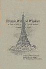French Wit and Wisdom:  A Look at Life by Great French Writers (English-French texts)