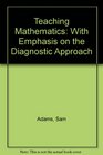 Teaching Mathematics With Emphasis on the Diagnostic Approach