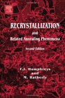 Recrystallization and Related Annealing Phenomena Second Edition