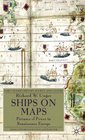 Ships on Maps Pictures of Power in Renaissance Europe