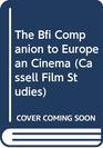 The Bfi Companion to European Cinema