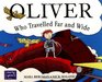 Oliver Who Travelled Far and Wide