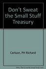 Don't Sweat the Small Stuff Treasury A Special Collection for Graduates