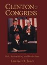 Clinton and Congress 19931996 Risk Restoration and Reelection