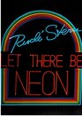 The New Let There Be Neon