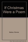 If Christmas Were a Poem