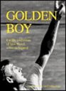 Golden Boy The Life and Times of Lew Hoad a Tennis Legend