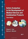 Safety Evaluation in the Development of Medical Devices and Combination Products Third Edition