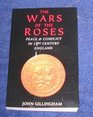 Wars of the Roses Peace and Conflict in 15th Century England