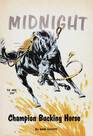 Midnight: Champion Bucking Horse