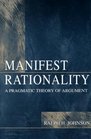 Manifest Rationality A Pragmatic Theory of Argument