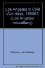 Los Angeles in Civil War Days 186065