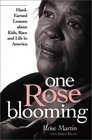 One Rose Blooming HardEarned Lessons about Kids Race and Life in America