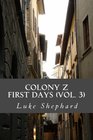 Colony Z First Days