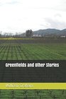 Greenfields and Other Stories