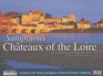 sumptuous chteaux of the Loire