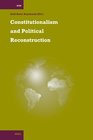 Constitutionalism and Political Reconstruction