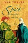 Spice  The History of an Temptation