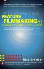 Feature Filmmaking at UsedCar Prices  Second Revised Edition