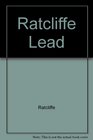 Ratcliffe Lead