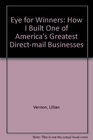 An Eye for Winners How I Built One of America's Greatest DirectMail Businesses