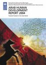 The Arab Human Development Report 2004 Towards Freedom in the Arab World