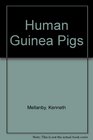 Human GuineaPigs