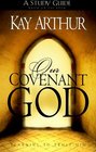 Our Covenant God Study Guide : Learning to Trust Him