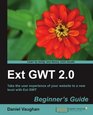 Ext GWT 20 Beginner's Guide