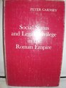 Social Status and Legal Privilege in the Roman Empire