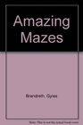 Amazing Mazes