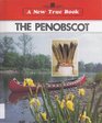 The Penobscot