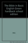 The Bible in Basic English Green hardback school edition