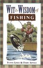 Wit  & Wisdom of Fishing