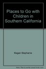 Places to Go With Children in Southern California