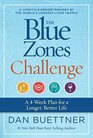 The Blue Zones Challenge A 4Week Plan for a Longer Better Life