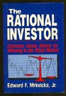 The Rational Investor Common Sense Advice for Winning in the Stock Market