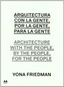 Architecture with the People by the People for the People Yona Friedman