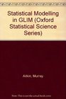 Statistical Modelling in GLIM