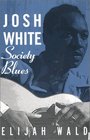 Josh White Society Blues