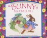 THE BUNNY OF BLUEBELL HILL by Tim Preston illustrated by Lorna Hussey
