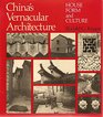 China's Vernacular Architecture House Form and Culture